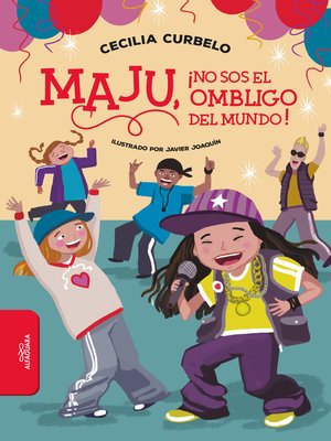 cover image of Maju, ¡no sos el ombligo del mundo!